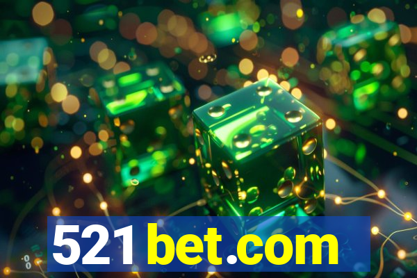 521 bet.com